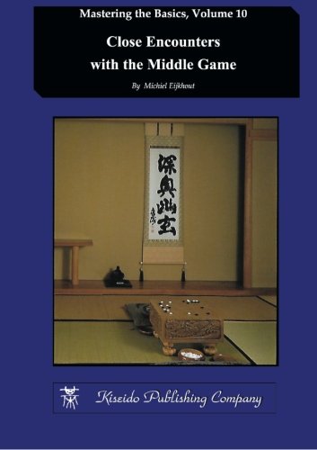 Close Encounters With The Middle Game (mastering The Basics) (volume 10) [Paperback]