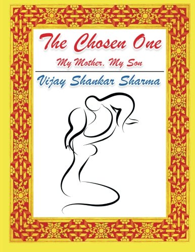 The Chosen One My Mother, My Son [Paperback]