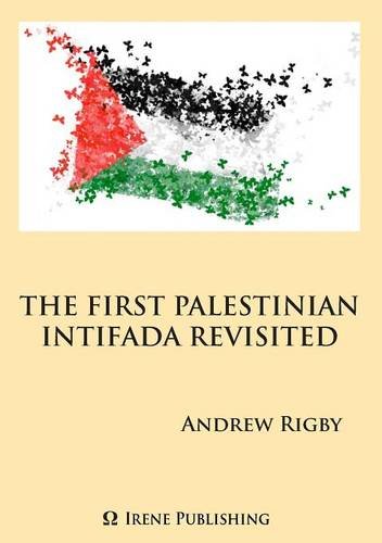 The Palestinian Intifada Revisited [Paperback]