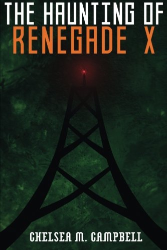 The Haunting Of Renegade X [Paperback]