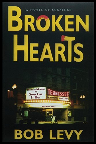 Broken Hearts, A Novel Of Crime And Suspense [Paperback]