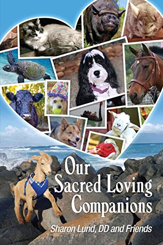 Our Sacred Loving Companions [Paperback]