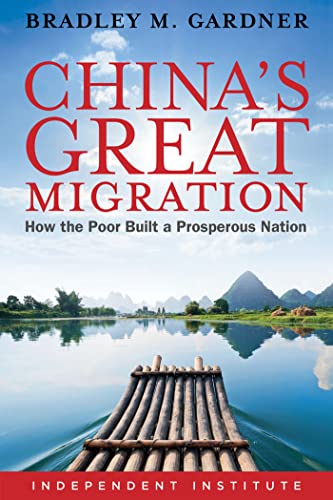 China's Great Migration: How the Poor Built a Prosperous Nation [Hardcover]