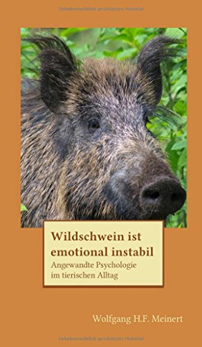 Wildschein Ist Emotional Instabil [Hardcover]