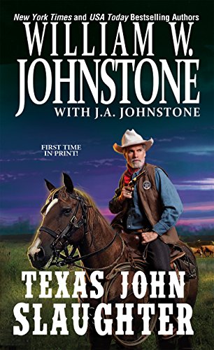 Texas John Slaughter [Paperback]