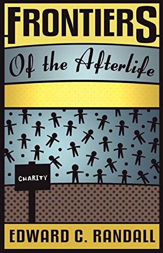 Frontiers Of The Afterlife (spiritualist Classics) [Paperback]