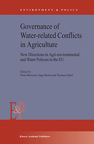 Governance of Water-Related Conflicts in Agriculture Ne Directions in Agri-Env [Hardcover]