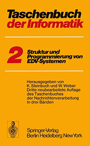 Taschenbuch der Informatik: Band II Struktur und Programmierung von EDV-Systemen [Paperback]