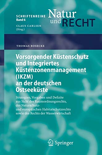 Vorsorgender Kstenschutz und Integriertes Kstenzonenmanagement (IKZM) an der d [Paperback]