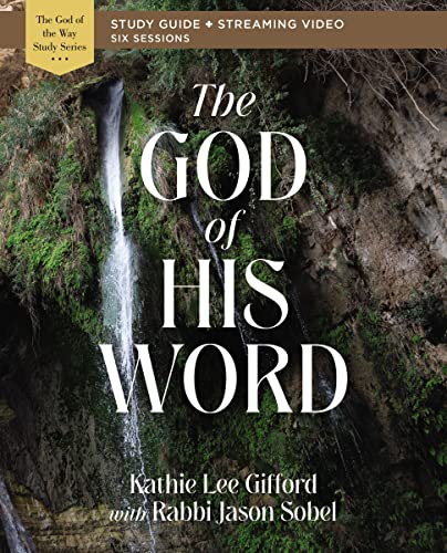 The God of His Word Bible Study Guide plus St