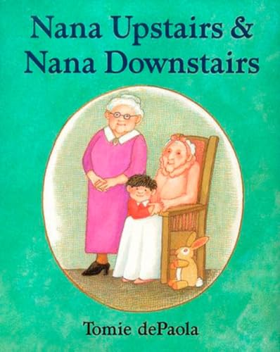 Nana Upstairs and Nana Downstairs [Hardcover]