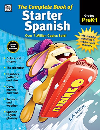 The Complete Book Of Starter Spanish, Grades Preschool - 1 [Paperback]