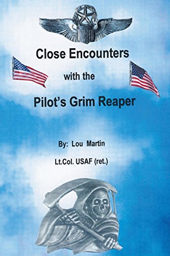 Close Encounters With The Pilot's Grim Reaper [Paperback]