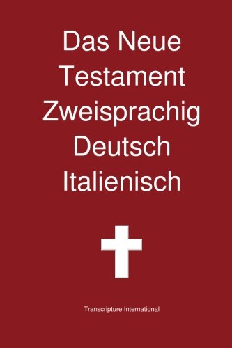 Neue Testament Zeisprachig, Deutsch - Italienisch [Paperback]