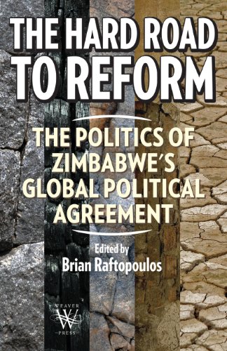 The Hard Road To Reform. The Politics Of Zimbabe's Global Political Agreement [Paperback]