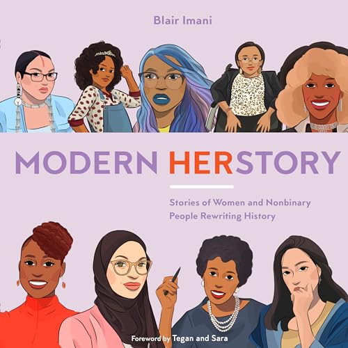 Modern HERstory: Stories of Women and Nonbinary People Rewriting History [Hardcover]