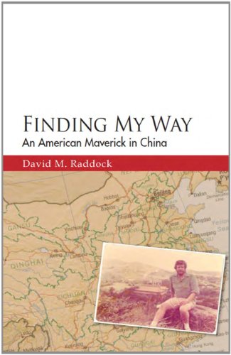 Finding My Way  An American Maverick in China [Paperback]