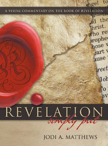 Revelation, Simply Put A Visual Commentary On The Book Of Revelation [Hardcover]