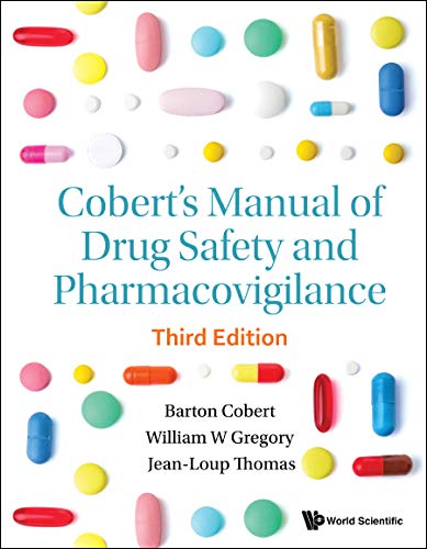 Cobert's Manual of Drug Safety and Pharmacovigilance (Third Edition) [Hardcover]