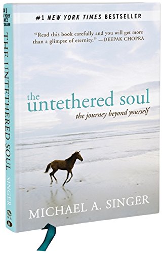 The Untethered Soul: The Journey Beyond Yourself [Hardcover]