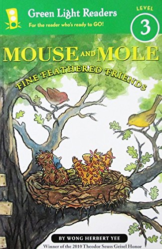 Mouse and Mole: Fine Feathered Friends [Paperback]