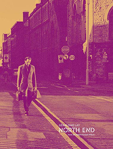 Géraldine Lay: North End [Hardcover]