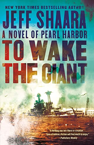 To Wake the Giant: A Novel of Pearl Harbor [Paperback]