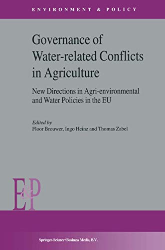 Governance of Water-Related Conflicts in Agriculture Ne Directions in Agri-Env [Paperback]