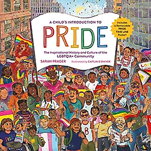 A Child's Introduction to Pride: The Insp