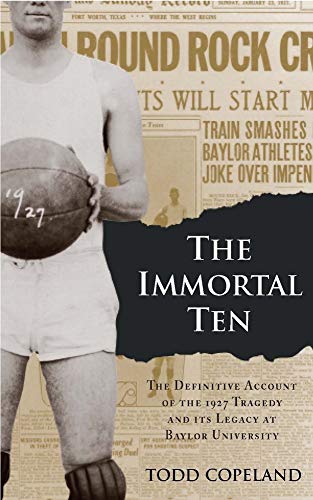 Immortal Ten, The: The Definitive Account Of The 1927 Tragedy And Its Legacy At  [Paperback]