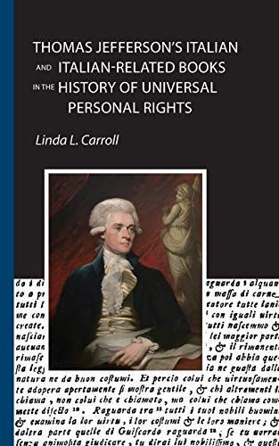 Thomas Jefferson's Italian and Italian-Related Books in the History of Universal [Paperback]