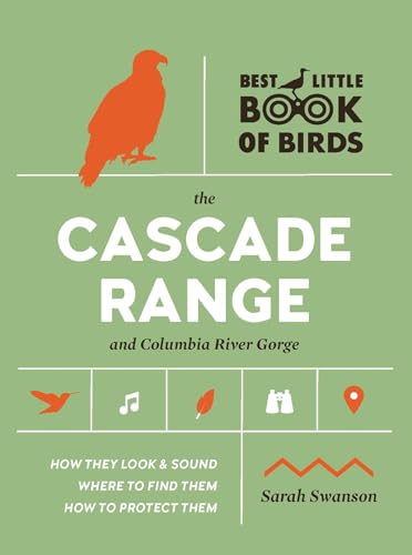 Best Little Book of Birds The Cascade Range and Columbia River Gorge [Paperback]