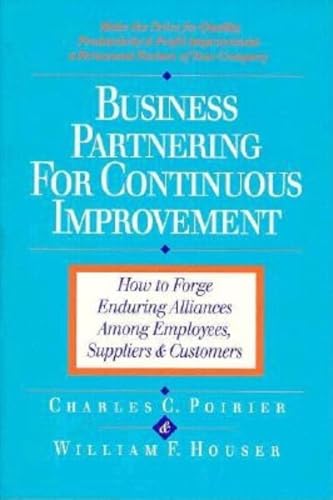 Business Partnering for Continuous Improvement: How to Forge Enduring Alliances  [Paperback]