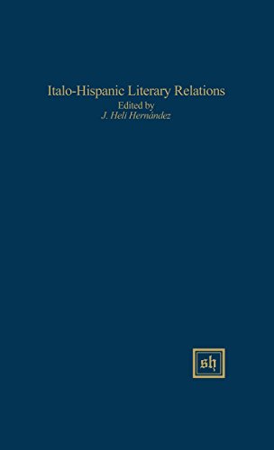 Italo-Hispanic Literary Relations (scripta Humanistica) [Hardcover]