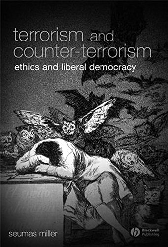 Terrorism and Counter-Terrorism Ethics and Liberal Democracy [Hardcover]