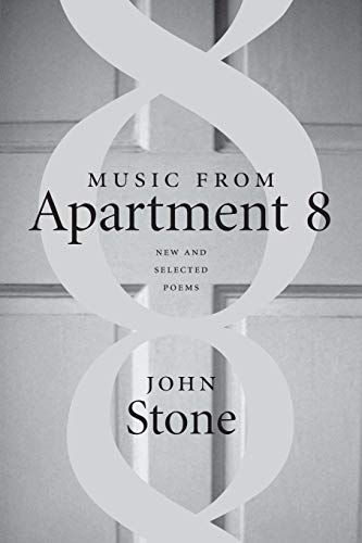 Music From Apartment 8 Ne And Selected Poems [Paperback]