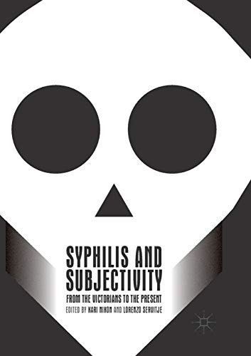 Syphilis and Subjectivity: From the Victorians to the Present [Paperback]