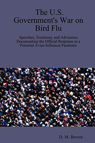 U. S. Government's War on Bird Flu  S [Paperback]