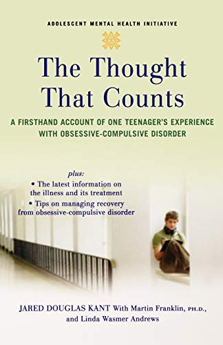 The Thought that Counts A Firsthand Account of One Teenager's Experience ith O [Paperback]