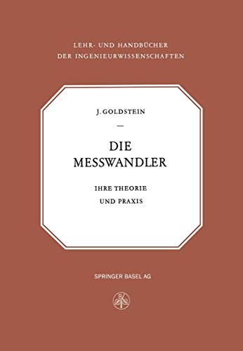 Die Messwandler: Ihre Theorie und Praxis [Paperback]