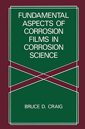 Fundamental Aspects of Corrosion Films in Corrosion Science [Paperback]