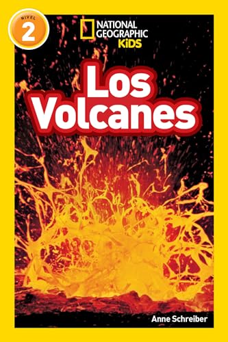 Los Volcanes (Volcanoes) (National Geographic Kids Readers, Nivel 2) [Hardcover]