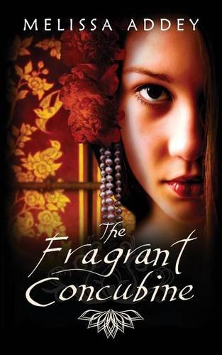 The Fragrant Concubine [Paperback]