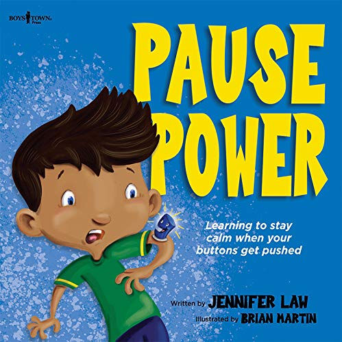 Pause Power : Learning to Stay Calm When Your Buttons Get Pushed [Paperback]