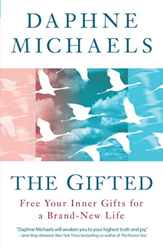 Gifted  Free Your Inner Gifts for a Brand-Ne Life [Paperback]