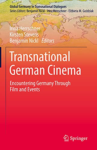 Transnational German Cinema: Encountering Germany Through Film and Events [Hardcover]