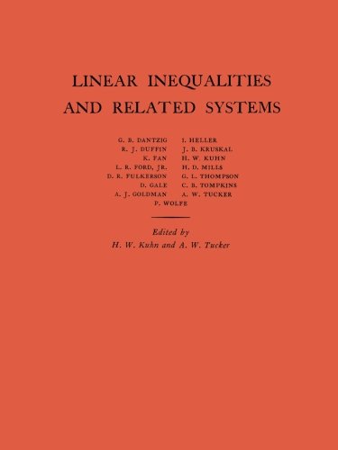 Linear Inequalities and Related Systems. (AM-38), Volume 38 [Paperback]