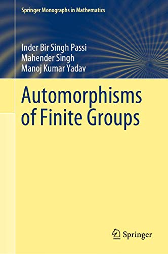 Automorphisms of Finite Groups [Hardcover]