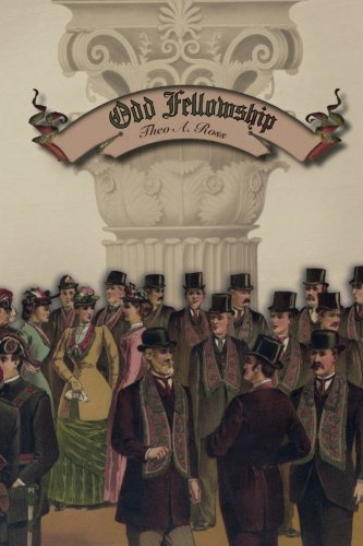 Odd Felloship Its History And Manual [Paperback]