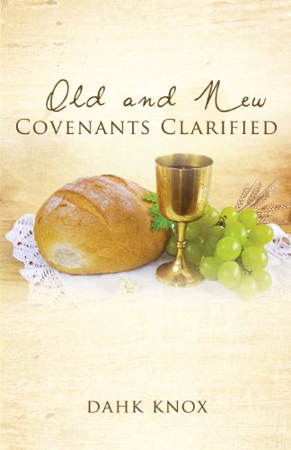 Old And Ne Covenants Clarified [Paperback]